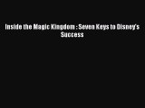 [Read book] Inside the Magic Kingdom : Seven Keys to Disney's Success [PDF] Online