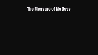 PDF The Measure of My Days Free Books
