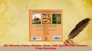 Read  30Minute Paleo Meals Over 100 QuickFix GlutenFree Recipes Ebook Free