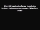 [Read book] Wiley CPA Examination Review Focus Notes Business Environment and Concepts (Wiley