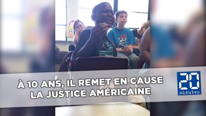 Un garçon de 10 ans critique le système judiciaire américain