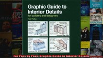Read  For Pros by Pros Graphic Guide to Interior Details  Full EBook
