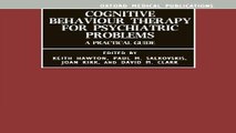 Download Cognitive Behaviour Therapy for Psychiatric Problems  A Practical Guide  Oxford Medical