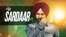 Muchh Sardaar Di (Full Video) - Amar Sajaalpuria - Latest Punjabi Songs 2016
