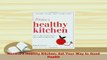 PDF  Norenes Healthy Kitchen Eat Your Way to Good Health Read Online