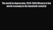 [Read book] The world in depression 1929-1939 (History of the world economy in the twentieth