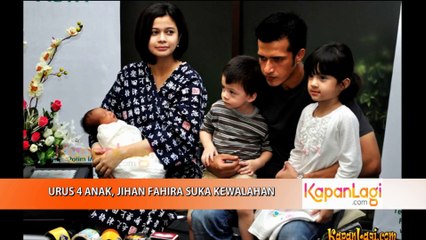 Urus 4 Anak, Jihan Fahira Suka Kewalahan