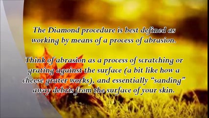 What is Diamond Tip Microdermabrasion and What are its Benefits?