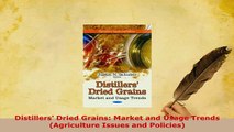 PDF  Distillers Dried Grains Market and Usage Trends Agriculture Issues and Policies PDF Book Free