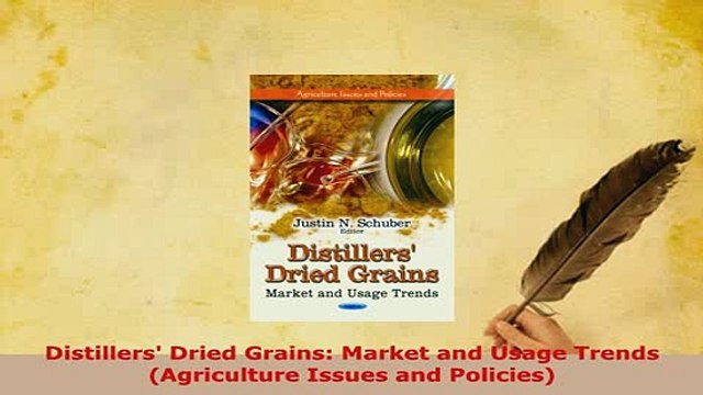PDF Distillers Dried Grains Market and Usage Trends Agriculture Issues and Policies PDF Book Free