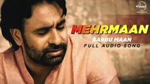 Mehrmaan (Full Audio Song ) Babbu Maan  Latest Punjabi Song