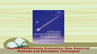 Download  Applied Evolutionary Economics New Empirical Methods and Simulation Techniques PDF Book Free
