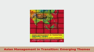 Download  Asian Management in Transition Emerging Themes Free Books