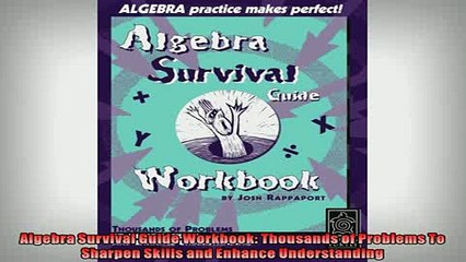 EBOOK ONLINE  Algebra Survival Guide Workbook Thousands of Problems To Sharpen Skills and Enhance  DOWNLOAD ONLINE