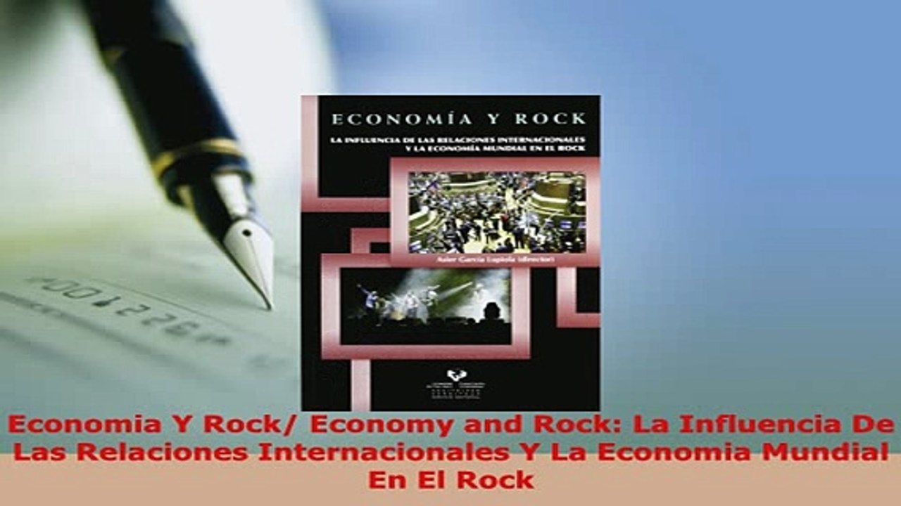 PDF  Economia Y Rock Economy and Rock La Influencia De Las Relaciones Internacionales Y La Download Full Ebook