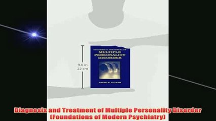 Free   Diagnosis and Treatment of Multiple Personality Disorder Foundations of Modern Read Download