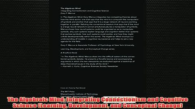 Free The Algebraic Mind Integrating Connectionism and Cognitive Science Learning Development Read Download
