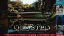 Read  Frederick Law Olmsted Designing the American Landscape  Full EBook