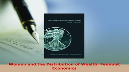 PDF  Women and the Distribution of Wealth Feminist Economics Ebook