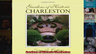 Read  Gardens of Historic Charleston  Full EBook