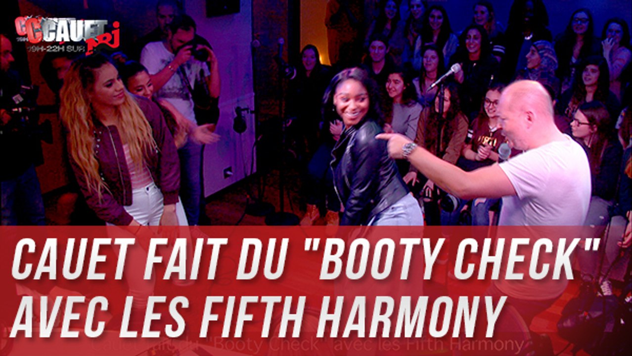 Cauet fait du "Booty Check" avec les Fifth Harmony - C'Cauet sur NRJ