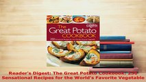 Download  Readers Digest The Great Potato Cookbook 250 Sensational Recipes for the Worlds Free Books