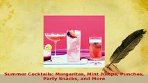 Download  Summer Cocktails Margaritas Mint Juleps Punches Party Snacks and More Free Books