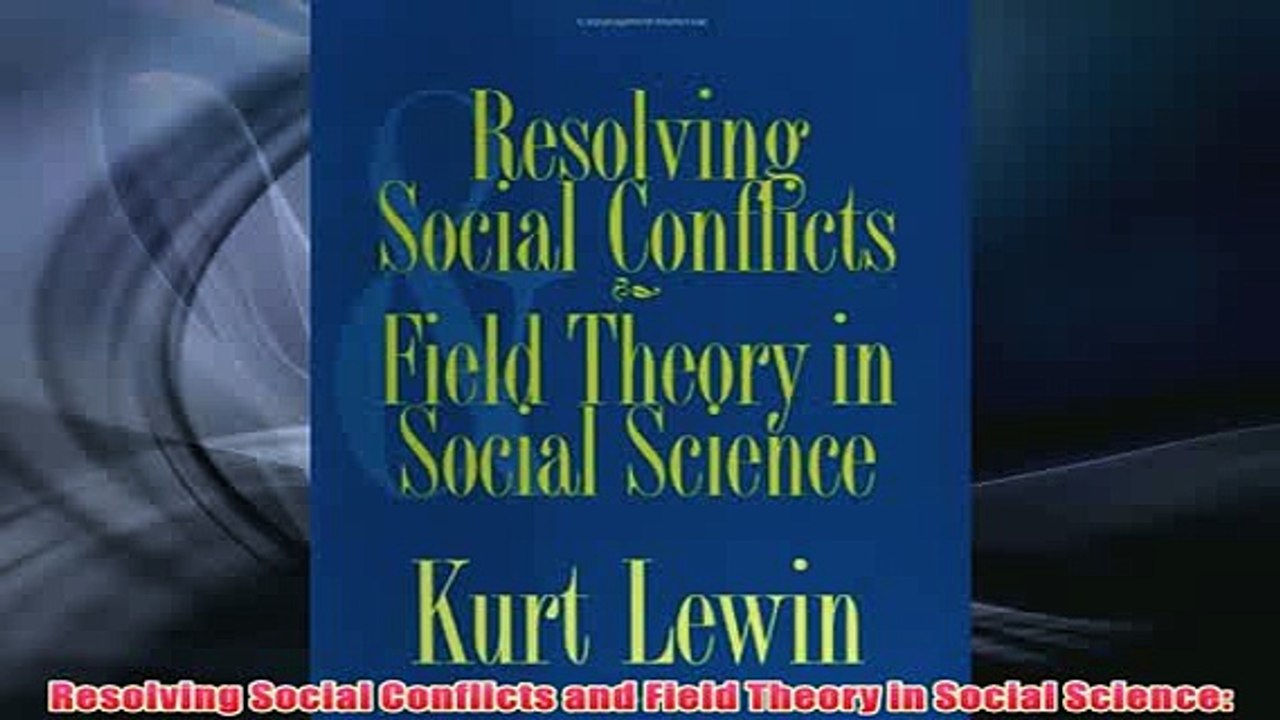 Free   Resolving Social Conflicts and Field Theory in Social Science Read Download