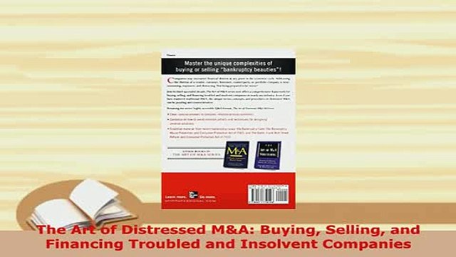 PDF The Art of Distressed MA Buying Selling and Financing Troubled and Insolvent Companies Read Online