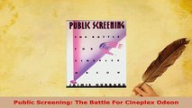 PDF  Public Screening The Battle For Cineplex Odeon PDF Full Ebook