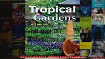 Read  Tropical Gardens Hidden Exotic Paradises  Full EBook