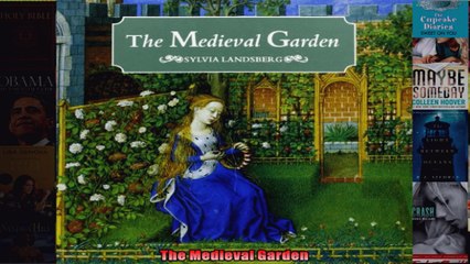 Read  The Medieval Garden  Full EBook
