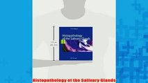Free   Histopathology of the Salivary Glands Read Download