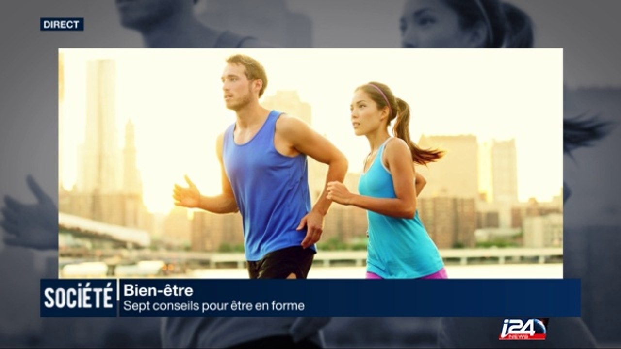 Bien-être: sept conseils pour être en forme