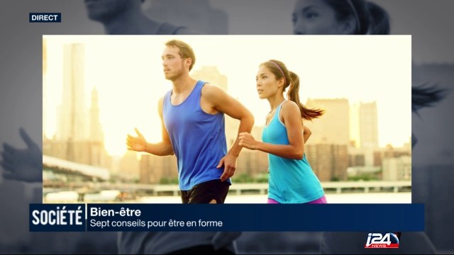 Bien-être: sept conseils pour être en forme