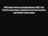 [Read book] CAST Exam Flashcard Study System: CAST Test Practice Questions & Review for the