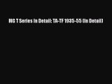 Download MG T Series In Detail: TA-TF 1935-55 (In Detail) Ebook Online