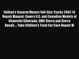Download Chilton's General Motors Full-Size Trucks 2007-13 Repair Manual: Covers U.S. and Canadian