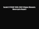 Read Suzuki LT-F500F 1998-2002 (Clymer Manuals: Motorcycle Repair) Ebook Free