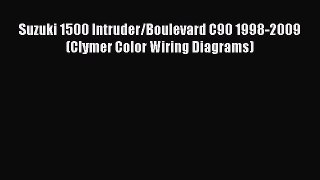 Download Suzuki 1500 Intruder/Boulevard C90 1998-2009 (Clymer Color Wiring Diagrams) Ebook