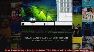 Read  Star Landscape Architecture The Stars of Landscape and Art  Full EBook