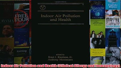 Free   Indoor Air Pollution and Health Clinical Allergy and Immunology Read Download