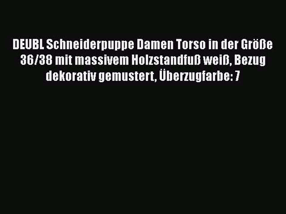 NEUES PRODUKT Zum Kaufen DEUBL Schneiderpuppe Damen Torso in der Gr??e 36/38 mit massivem Holzstandfu?