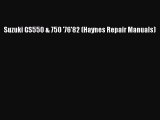 Download Suzuki GS550 & 750 '76'82 (Haynes Repair Manuals) PDF Online