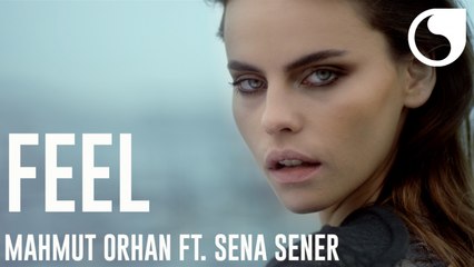 Mahmut Orhan feat. Sena Sener - Feel (Official Video)