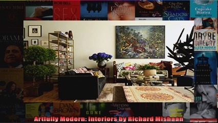 Download  Artfully Modern Interiors by Richard Mishaan Full EBook Free