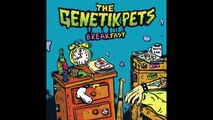 The Genetik Pets - Freakshow