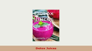 PDF  Detox Juices Download Full Ebook