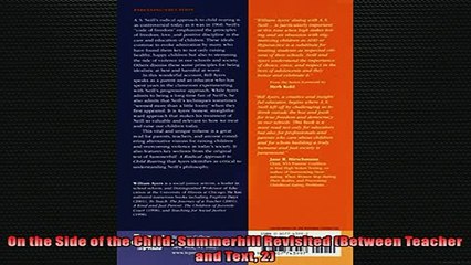 EBOOK ONLINE  On the Side of the Child Summerhill Revisited Between Teacher and Text 2  DOWNLOAD ONLINE