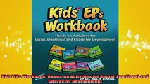 Free PDF Downlaod  Kids EPs Workbook Handson Activities for Social Emotional and Character Development READ ONLINE
